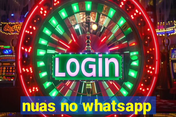 nuas no whatsapp